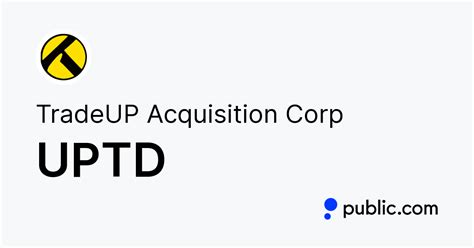 Estrella Biopharma, Inc. entered into a definitive business combination agreement to acquire TradeUP Acquisition Corp. (NasdaqCM:UPTD) from TradeUP Acquisition Sponsor LLC and others for $32.3 million in a reverse merger transaction.. Uptd stock